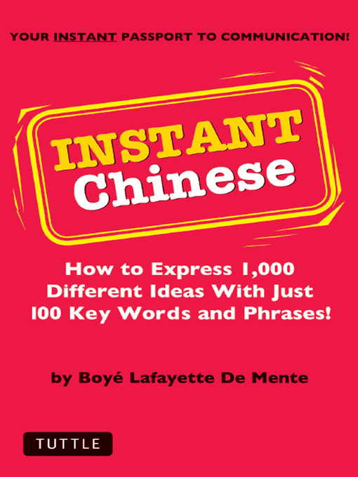 Title details for Instant Chinese by Boye Lafayette De Mente - Available
